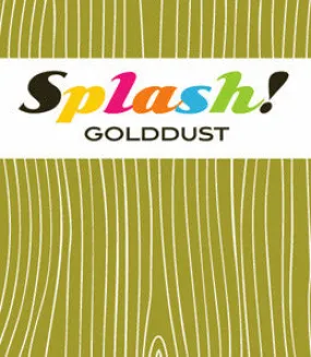 splash - golddust